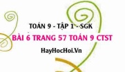 Bài 6 trang 57 Toán 9 tập 1 Chân trời sáng tạo